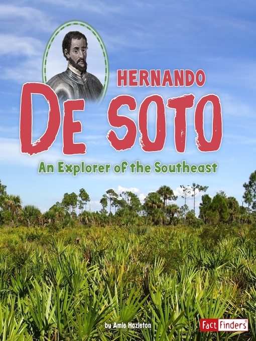 Title details for Hernando de Soto by Amie Hazleton - Available